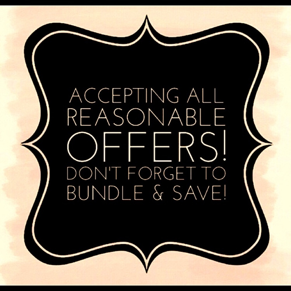 All reasonable offers accepted